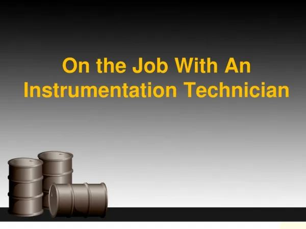 On the Job With An Instrumentation Technician