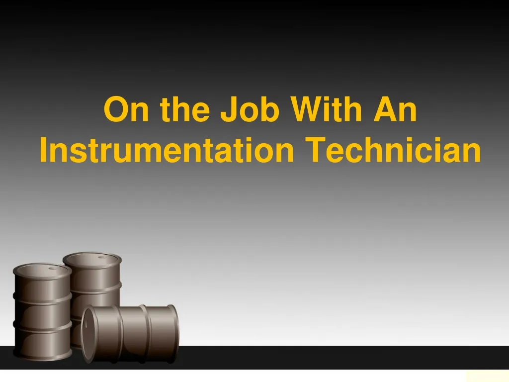on the job with an instrumentation technician