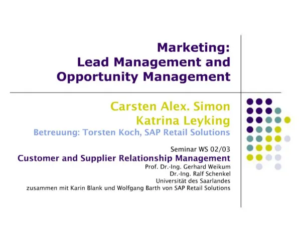 Marketing: Lead Management and Opportunity Management