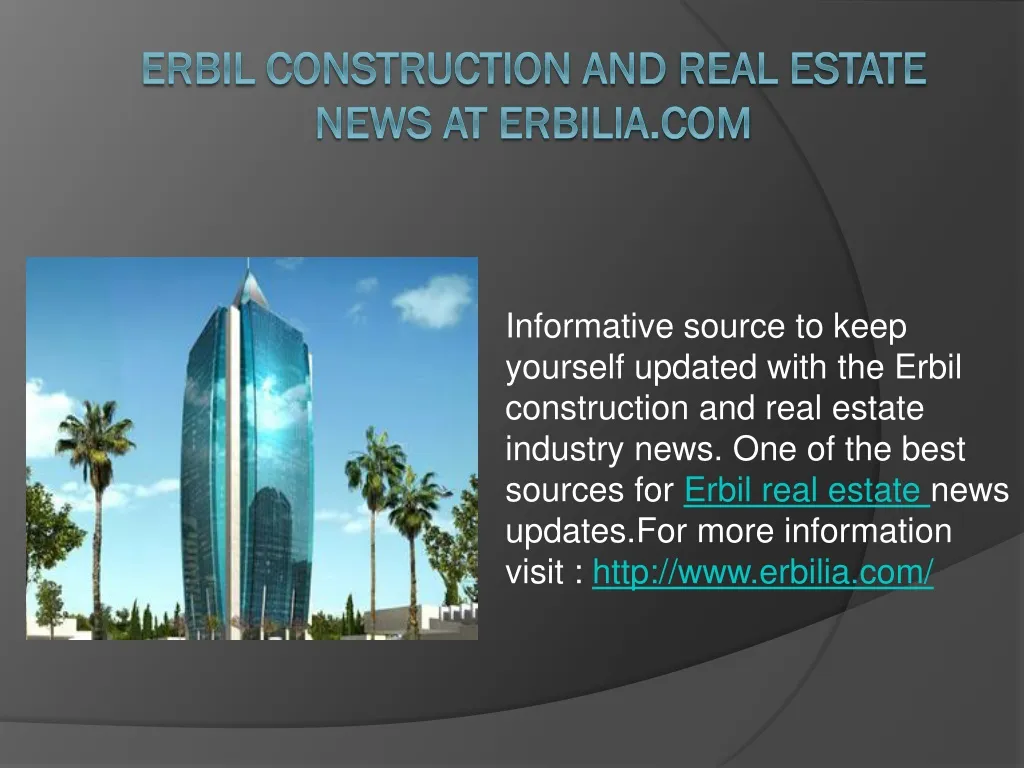 erbil construction and real estate news at erbilia com
