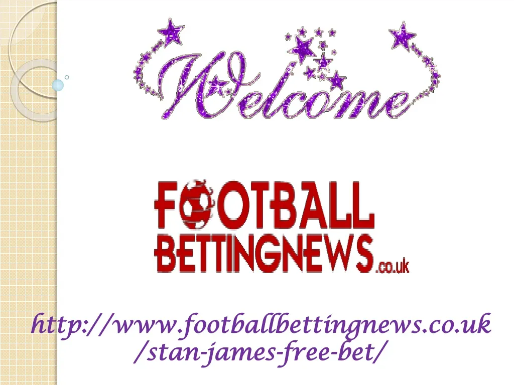 http www footballbettingnews co uk stan james free bet