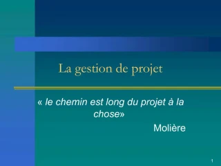 La gestion de projet - slide 1