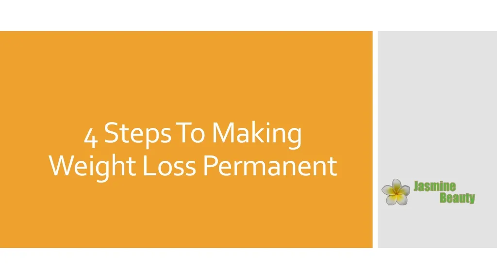 4 steps to making weight loss permanent