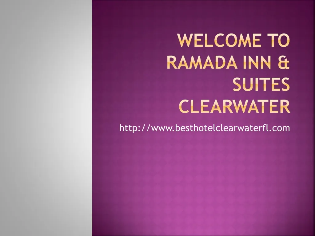 welcome to ramada inn suites clearwater
