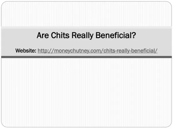 Are Chits Really Beneficial?