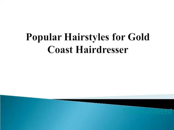Popular Hairstyles for Gold Coast Hairdresser