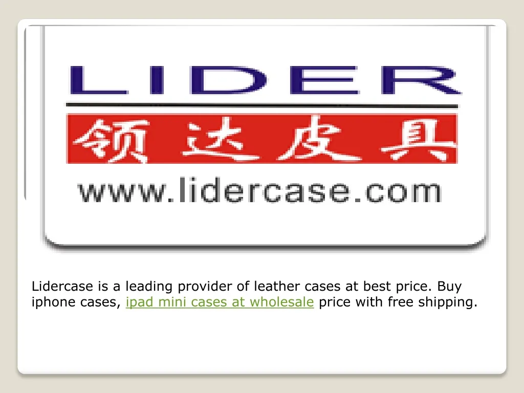 lidercase is a leading provider of leather cases