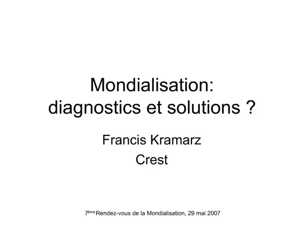 Mondialisation: diagnostics et solutions