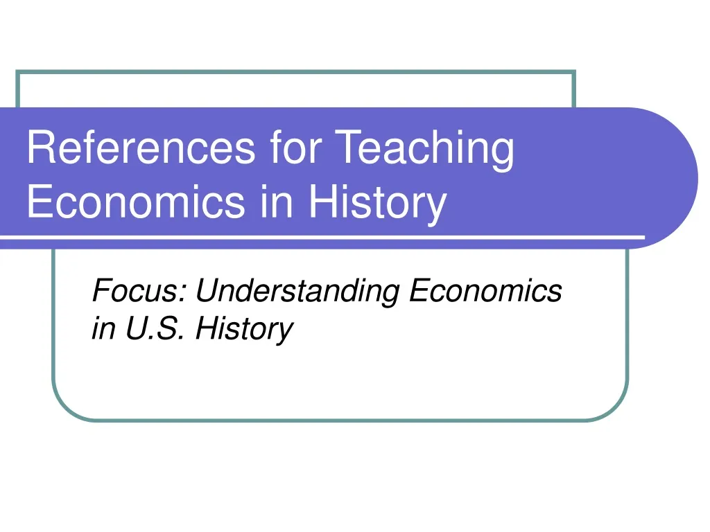 references for teaching economics in history