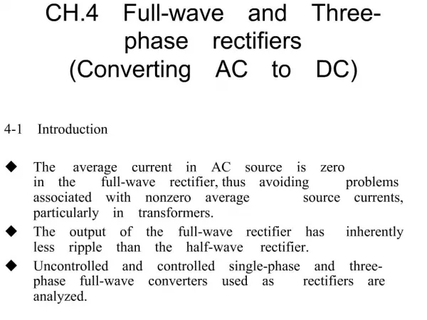CH.4 Full-wave and Three- phase rectifiers Converting AC to DC