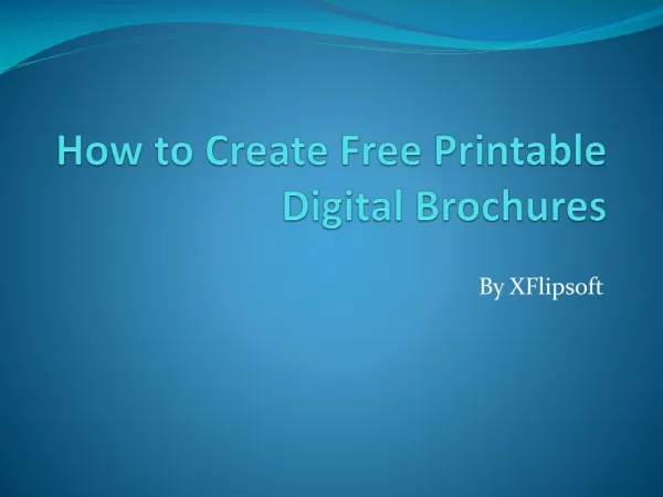 How to Create Free Printable Digital Brochures