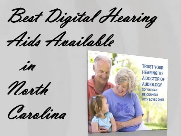 Best Digital Hearing Aids Available in North Carolina