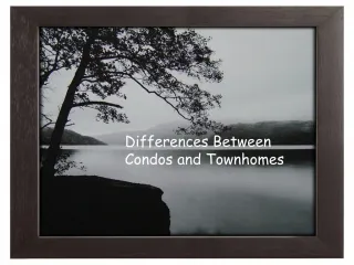 Differences Between Condos and Townhomes - slide 1