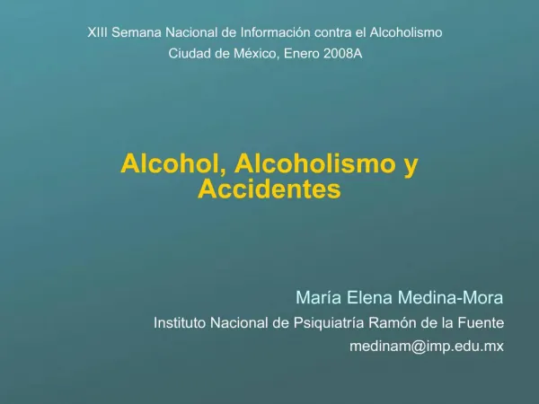 Alcohol, Alcoholismo y Accidentes
