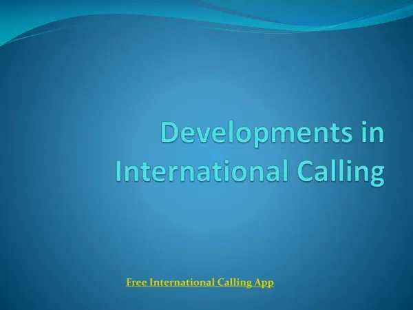 Developments in International Calling