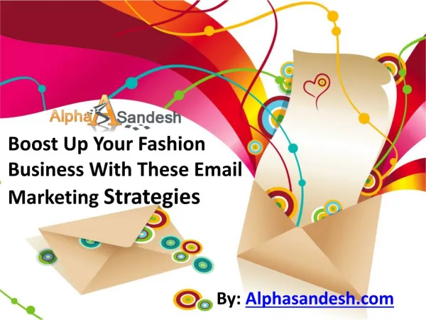 Boost Up Your Fashion Business With These Email Strategies