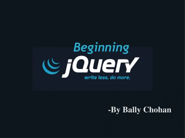 jQuery Tutorial- By Bally Chohan