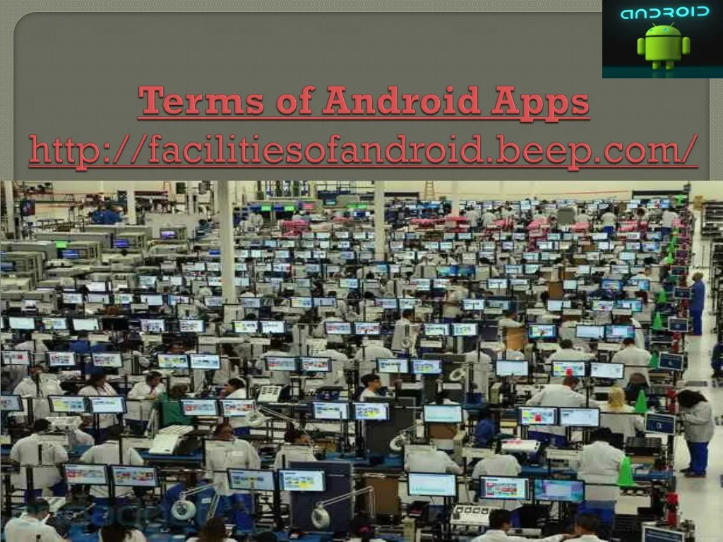 terms of android apps http facilitiesofandroid beep com