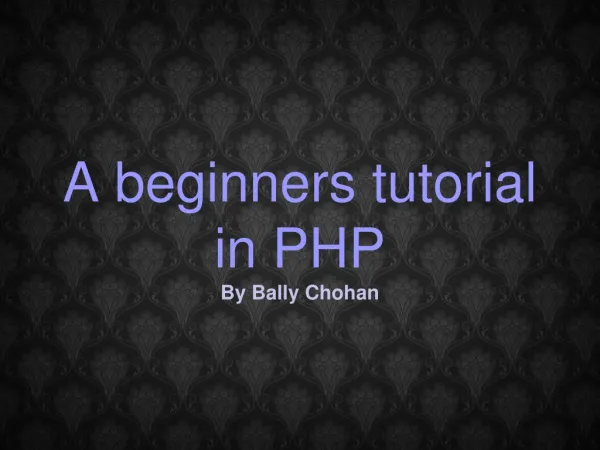 php tutorial - By Bally Chohan