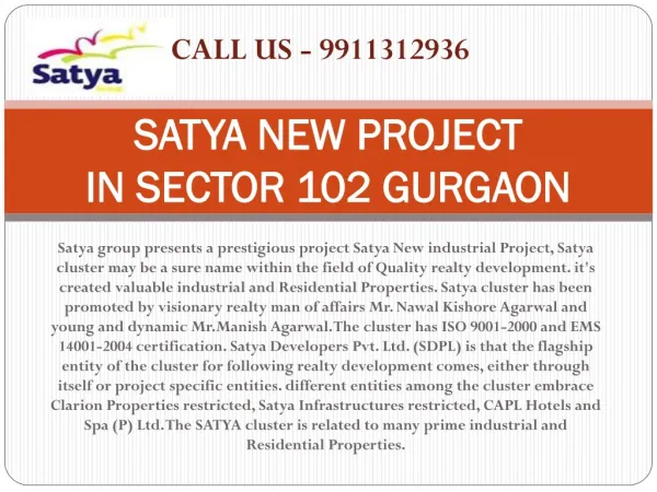 Satya new project sector-102 gurgaon 9911312936