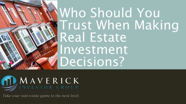 Who Should You Trust When Making Real Estate Investment?