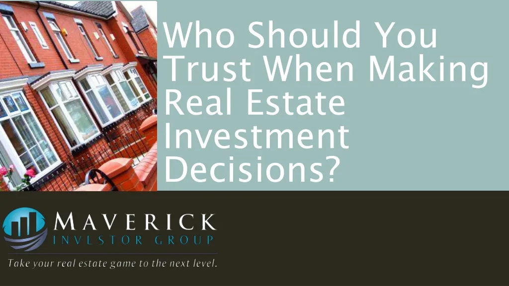 who should you trust when making real estate investment decisions