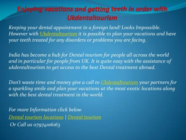 Enjoying vacations and getting teeth in order with Ukdentalt