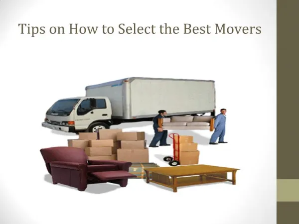 Tips on How to Select the Best Movers