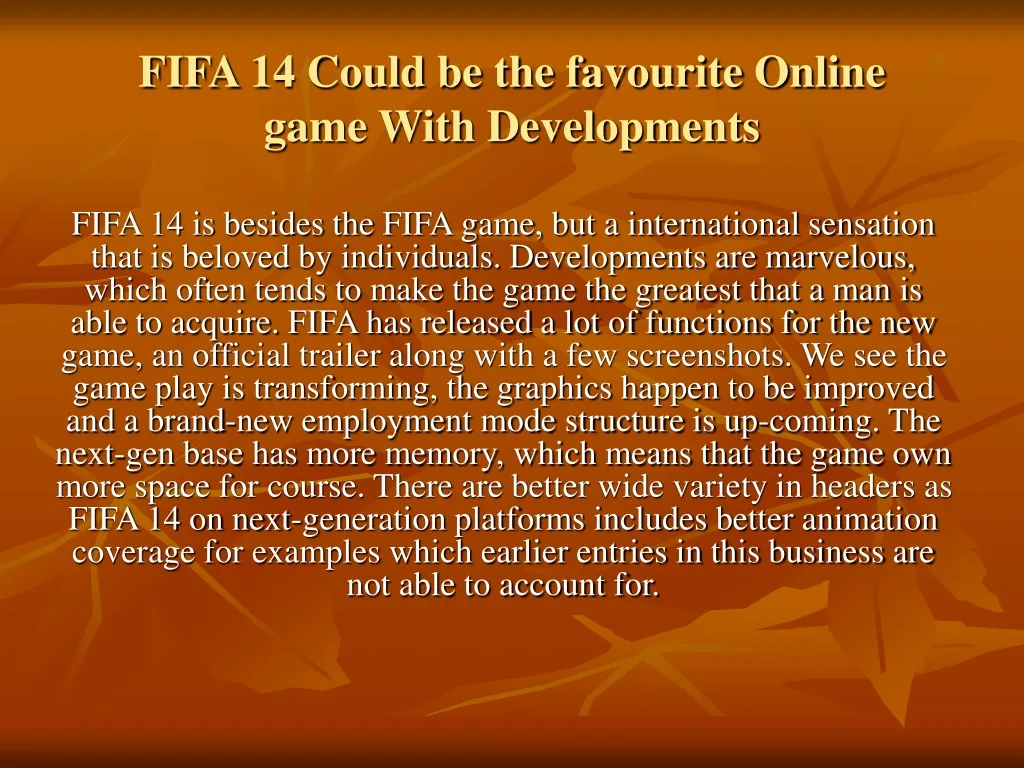 fifa 14 could be the favourite online game with developments
