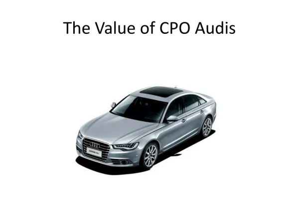 The Value of Certified Pre-Owned Audis
