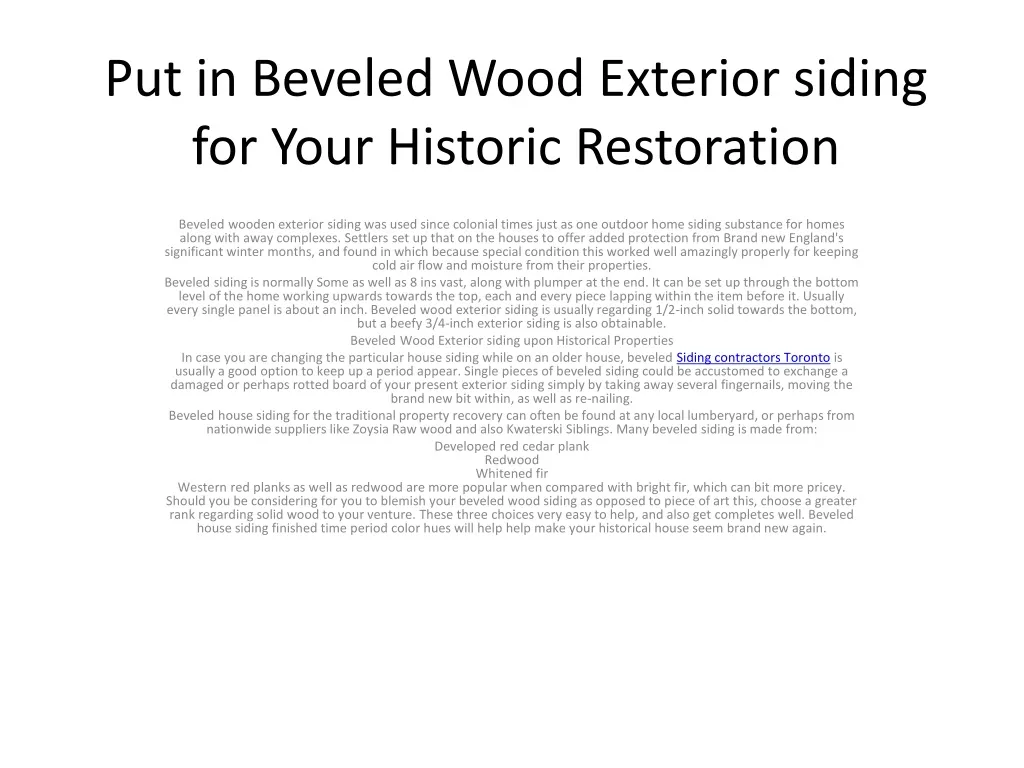 put in beveled wood exterior siding for your historic restoration