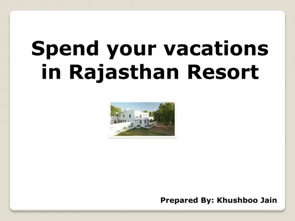 Spend your vacations in Rajasthan Resort