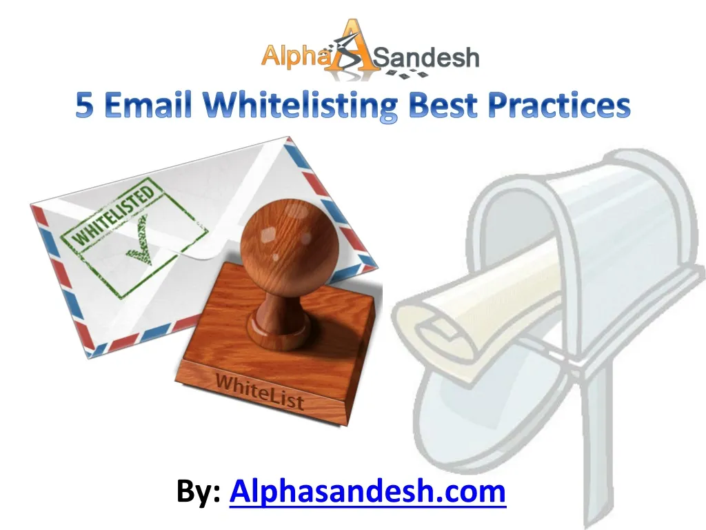 5 email whitelisting best practices