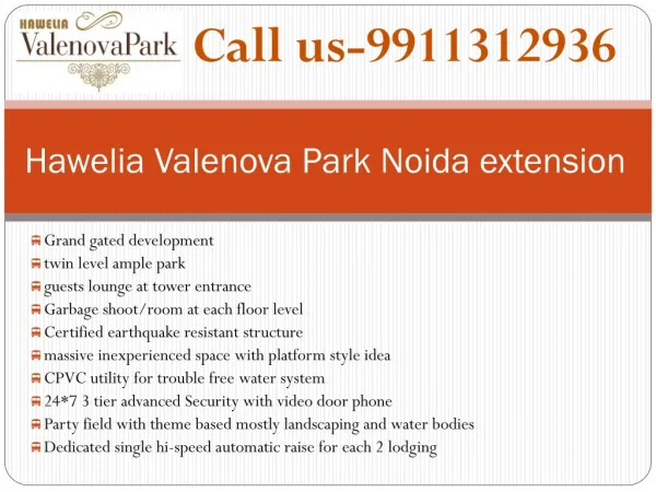 Hawelia Valenova Park noida 9911312936, Valenova Park greate