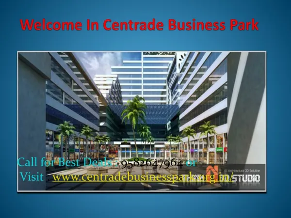 Centrade Business Park - 9582647964