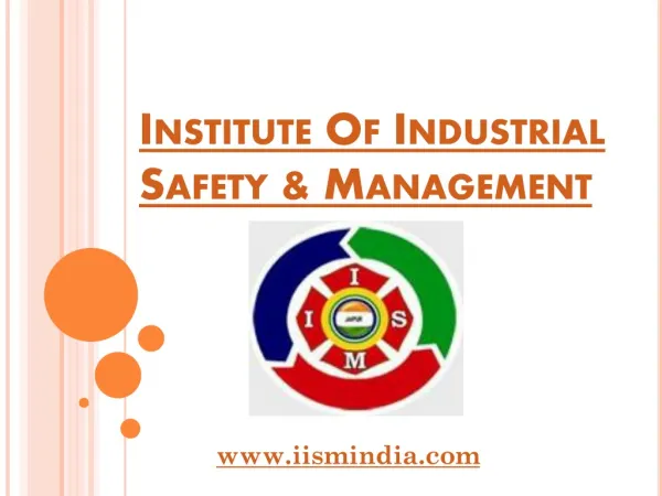 Institute Of Industrial Safety &amp; Management