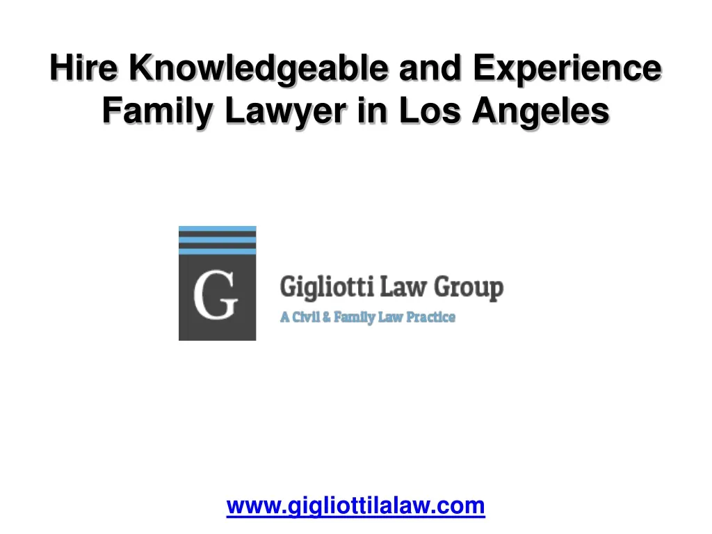 hire knowledgeable and experience family lawyer in los angeles