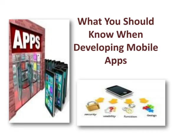 What You Should Know When Developing Mobile Apps