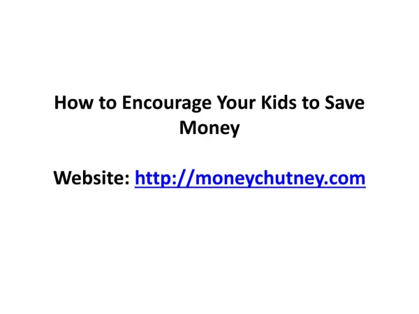 How to Encourage Your Kids to Save Money