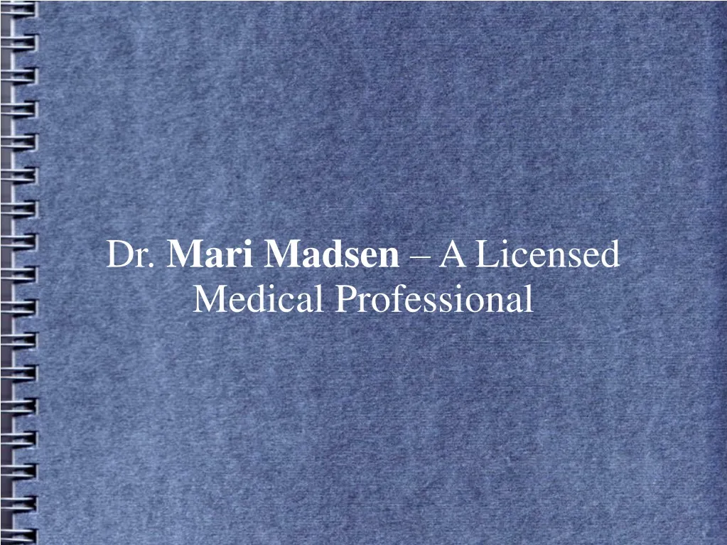 dr mari madsen a licensed medical professional