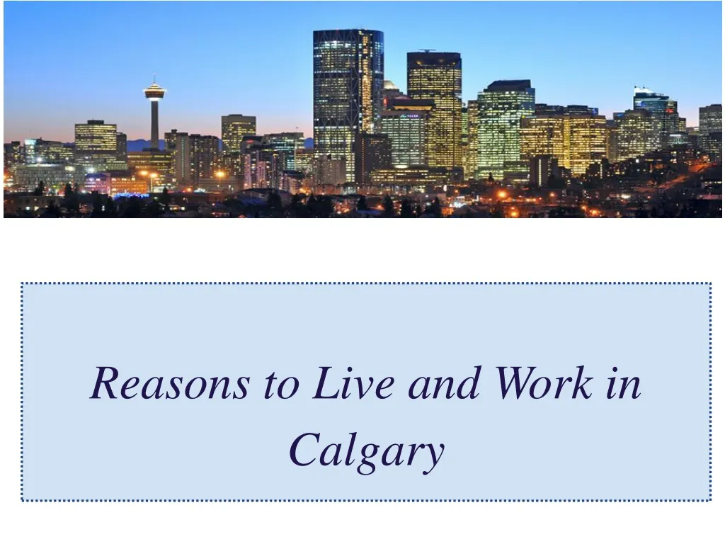 reasons to live and work in calgary