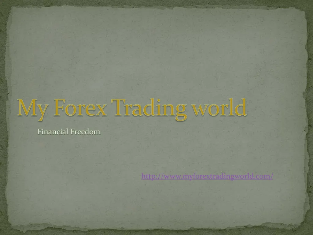 my forex trading world