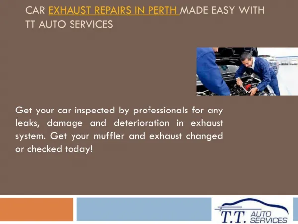 Car Exhaust Repairs in Perth Made Easy With TT Auto Services