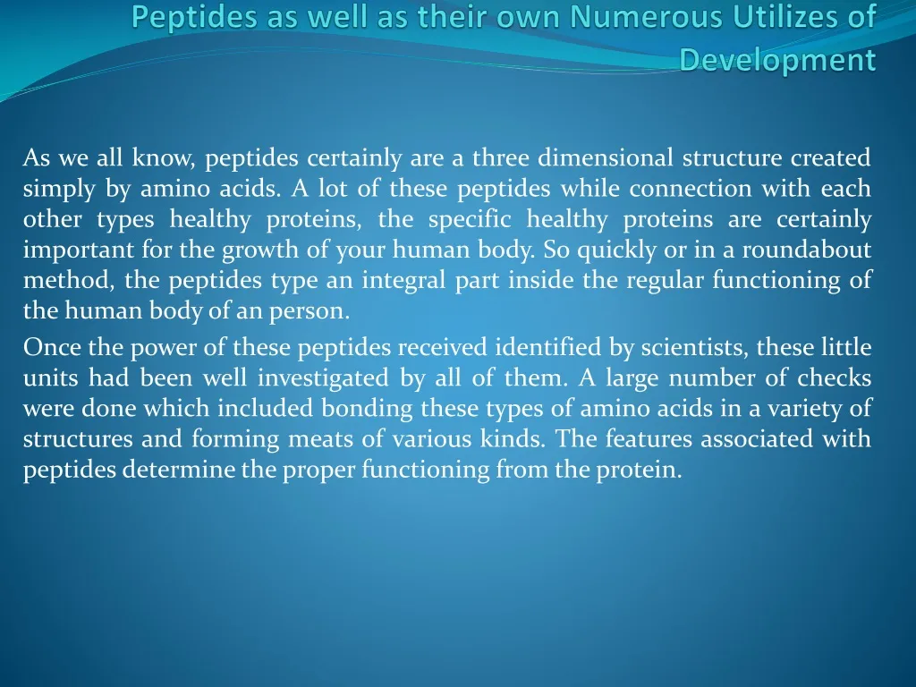 peptides as well as their own numerous utilizes of development