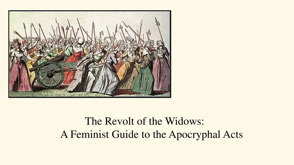 the revolt of the widows a feminist guide