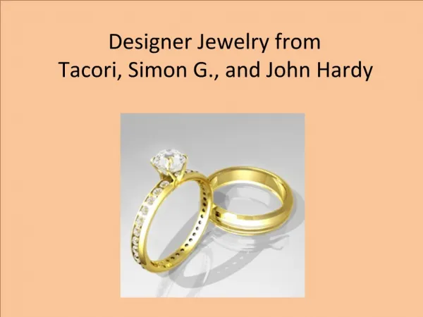 Designer Jewelry from Tacori, Simon G. and John Hardy
