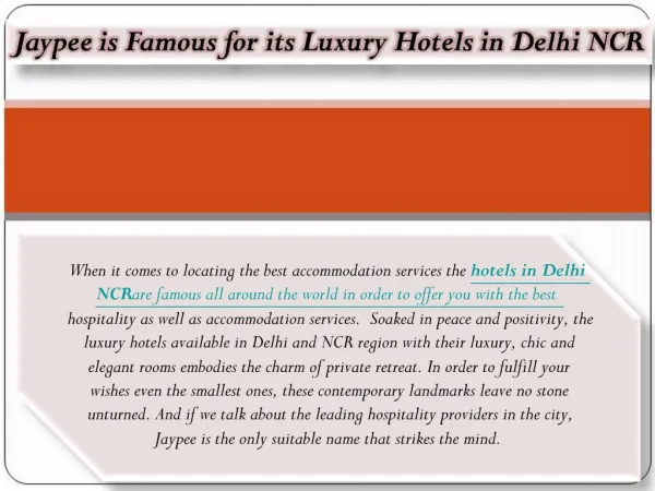 Jaypee is Famous for its Luxury Hotels in Delhi NCR