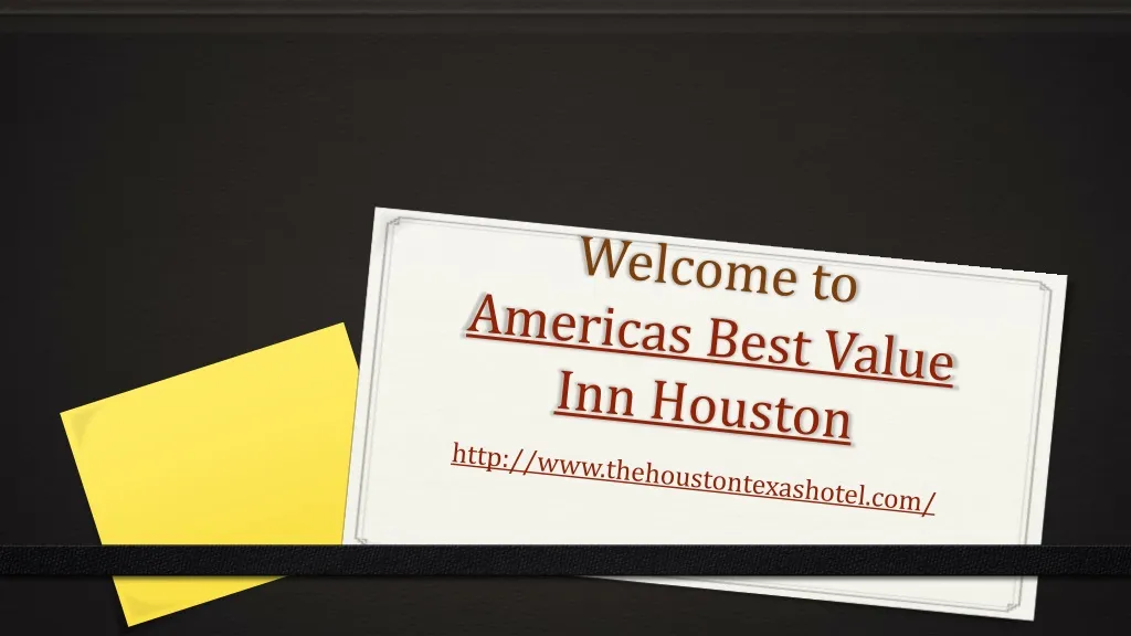 welcome to americas best value inn houston