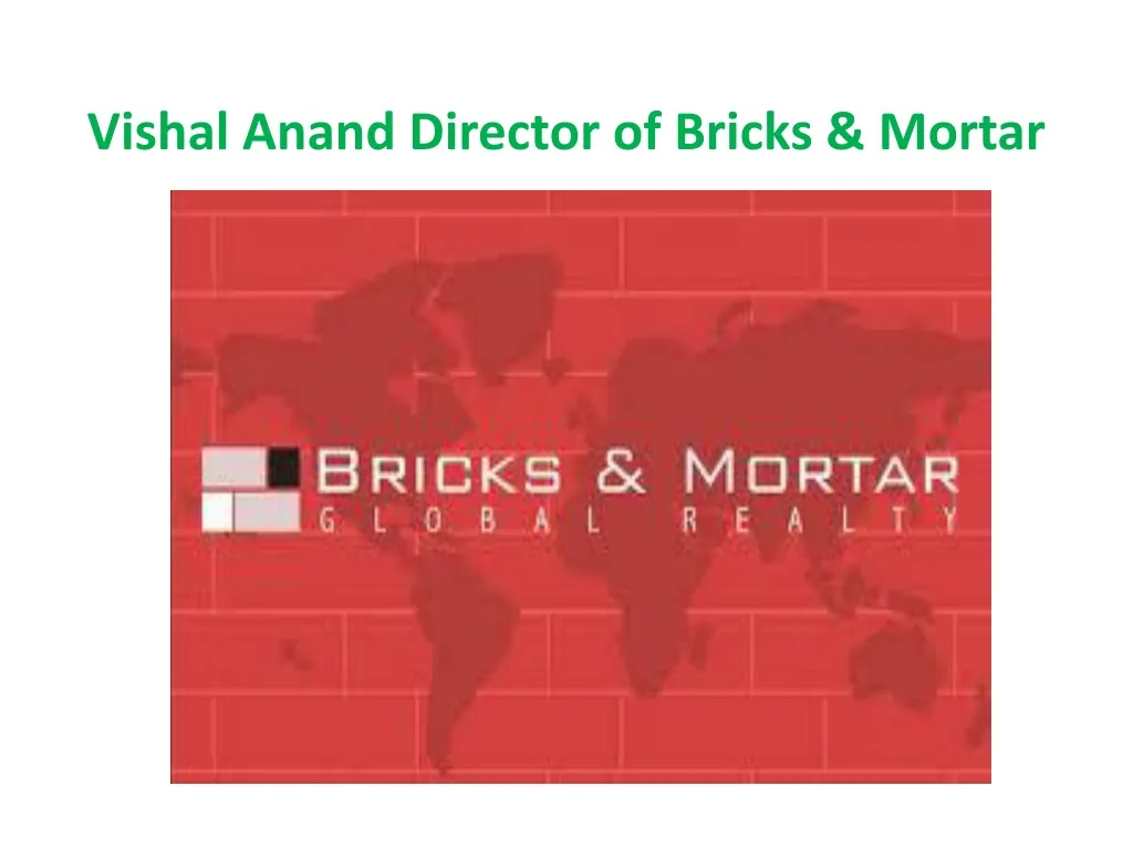 vishal anand director of bricks mortar
