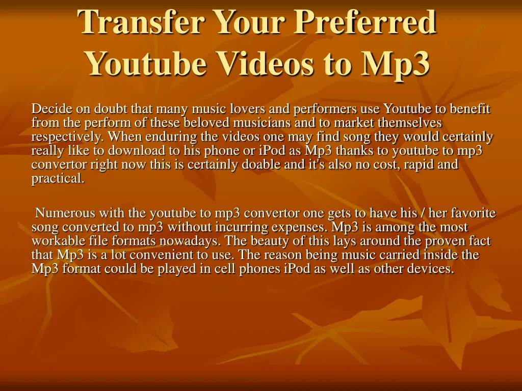 transfer your preferred youtube videos to mp3